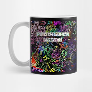 Stereotypical Behavior Mug